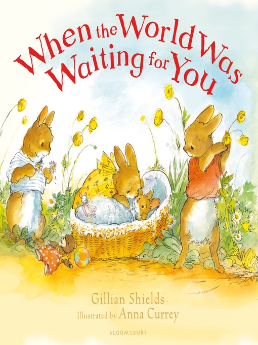 Title details for When the World Was Waiting for You by Gillian Shields - Wait list